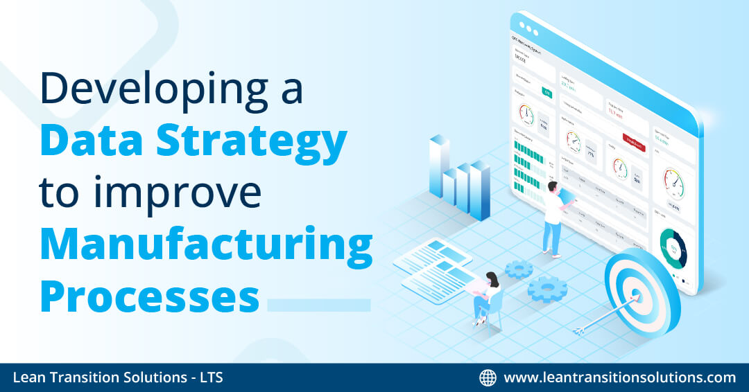 Data Strategy to improve Manufacturing Processes