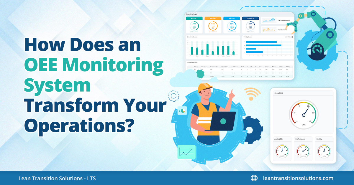 Transform Operations with OEE Monitoring: Boost Efficiency & Productivity