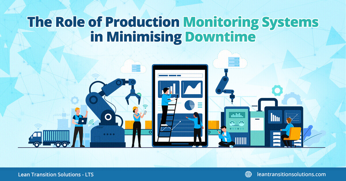 production-monitoring-systems-in-minimising-downtime