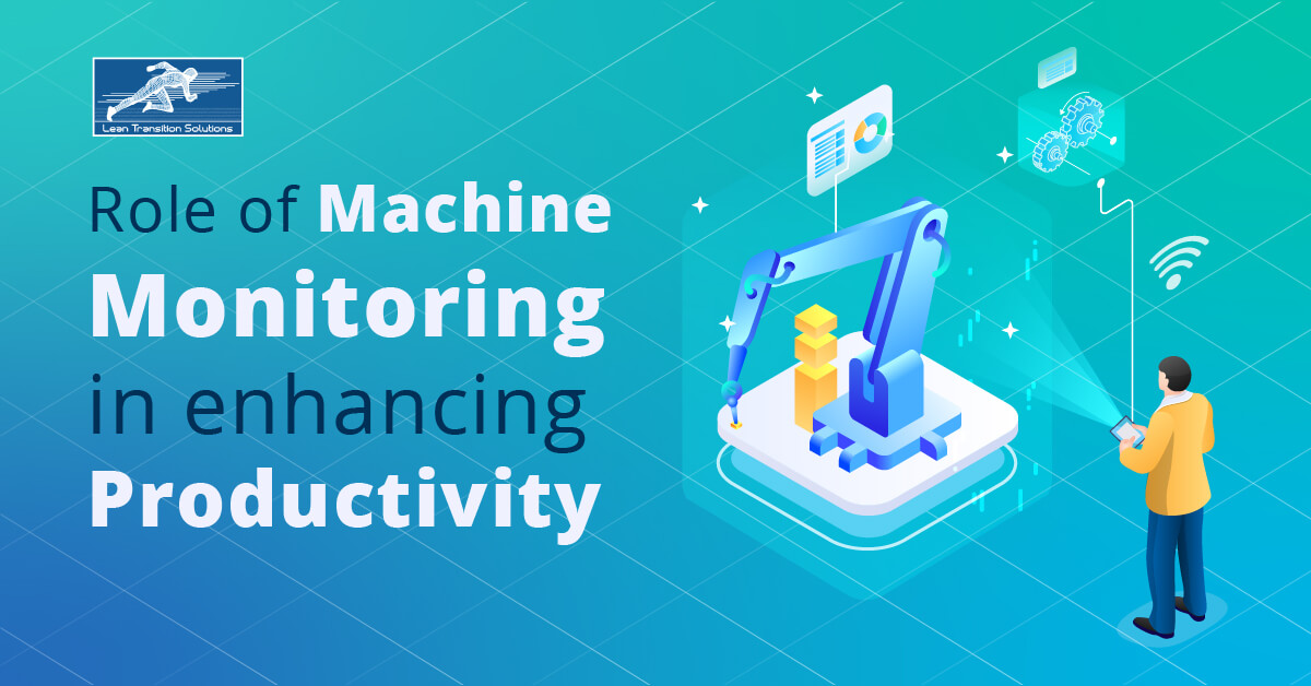 Role of Machine Monitoring in Enhancing Productivity